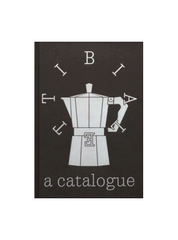 Bialetti: A Catalogue, David Bergé