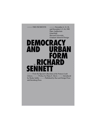 Democracy and Urban Form, Richard Sennett