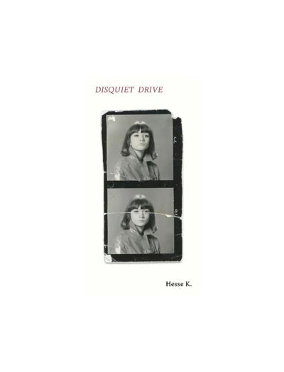 Disquiet Drive, Hesse K.