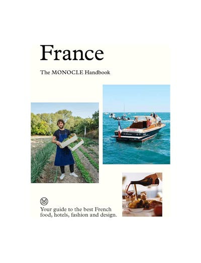 France: The Monocle Handbook