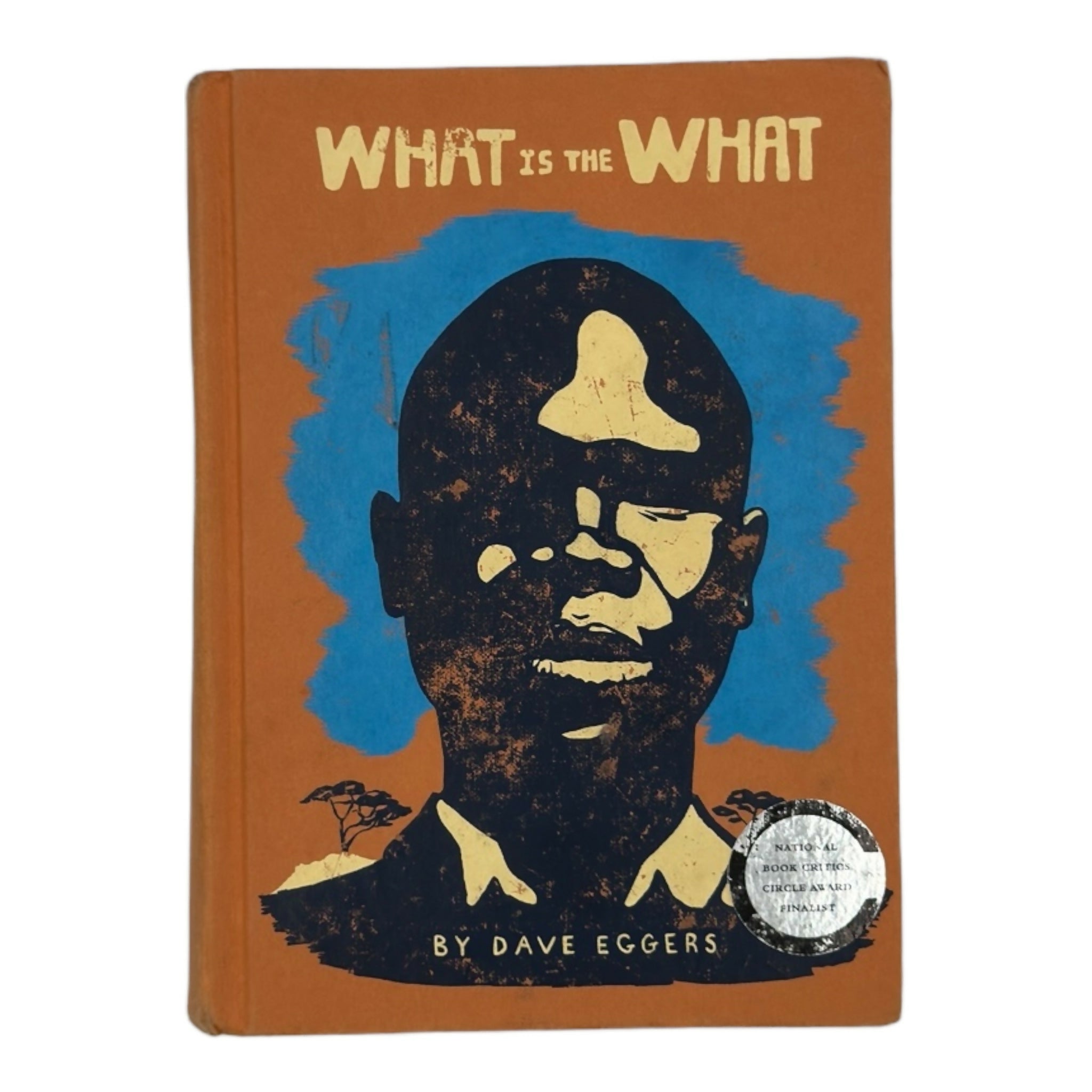 What Is The What by Dave Eggers