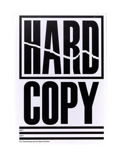 HARD COPY, SOFT COPY