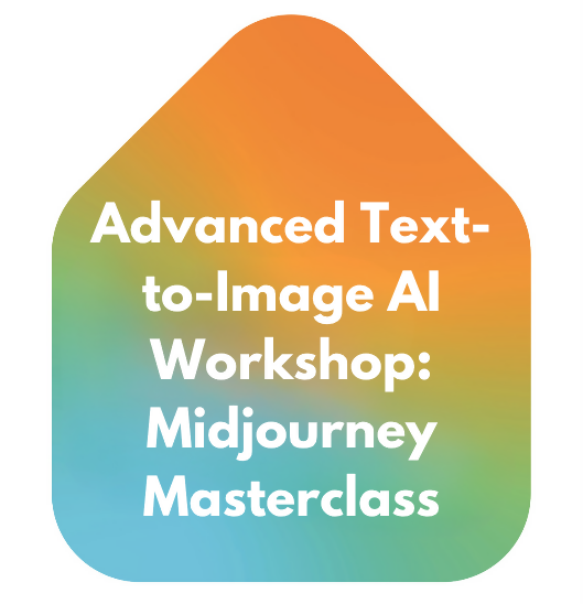 Advanced Text-to-Image AI Workshop: Mid Journey Masterclass