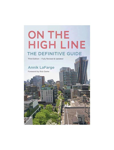 On the High Line: The Definitive Guide