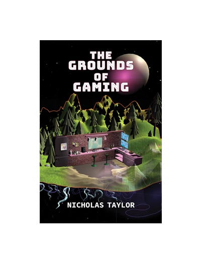 The Grounds of Gaming, Nicholas Taylor