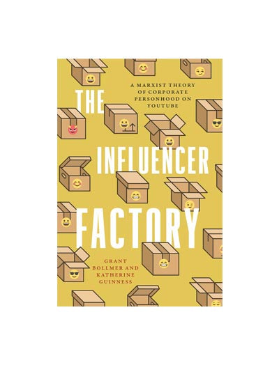 The Influencer Factory: A Marxist Theory of Corporate Personhood on YouTube