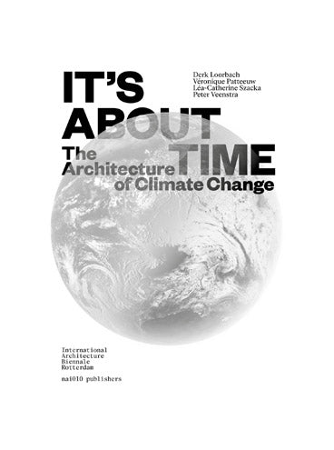 It's About Time: The Architecture of Climate Change